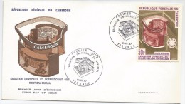 Cameroun 1967 PA 103 FDC Exposition Montréal Pavillon Du Cameroun - 1967 – Montreal (Kanada)