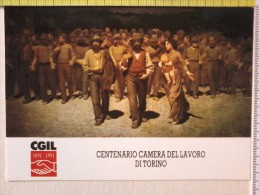 Cart.  -  CGIL - 1891-1991 -Centenario Camera Del Lavoro Di Torino- Annullo Filatelico - Sindacati