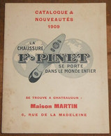 La Chaussure F. Pinet Se Porte Dans Le Monde Entier – Catalogue Et Nouveautés 1909 - Moda