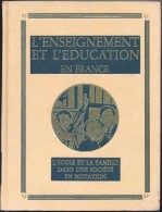 Histoire Générale De L´enseignement Et De L´éducation En France Ecole Et Famille Dans Une Société En Mutation - Encyclopaedia