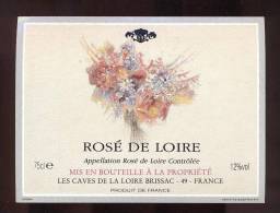 Etiquette De Vin  Rosé De Loire  - Les Caves De La Loire  à  Brissac (49)  - Thème Flore Bouquet De Fleurs - Flowers