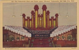 The Tabernacle Choir And Organ Great Mormon Tabernacle Salt Lake City Utah 1951 - Salt Lake City