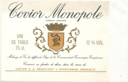 --COVIOR MONOPOLE--12°--CONSERVE EN FOUDRES DE CHENE DANS LES CAVES DE COVIOR-A FRONTIGNAN-- - Languedoc-Roussillon