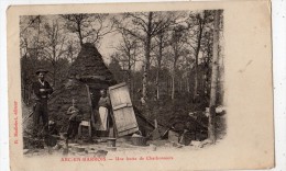 ARC-EN-BARROIS UNE HUTTE DE CHARBONNIERS - Arc En Barrois