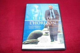 LE FIL DE L'HORIZON - Drame