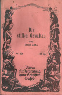 Ernst Zahn - Die Stillen Gewalten             1920 - Novelle
