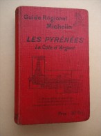 Guide Régional MICHELIN - Les PYRENEES  La Côte D'Argent - 1928-1929 - Michelin (guides)