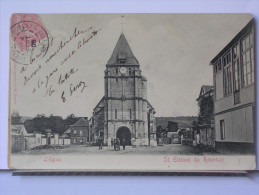 76 - ST ETIENNE DU ROUVRAY - L'EGLISE - ANIMEE - DOS SIMPLE - 1905 - Saint Etienne Du Rouvray