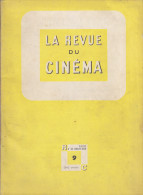 C1 Jean Georges AURIOL REVUE DU CINEMA 9 1948 DONIOL VALCROZE Andre BAZIN - Magazines