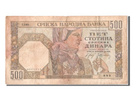 Billet, Serbie, 500 Dinara, 1941, 1941-11-01, TB+ - Serbie