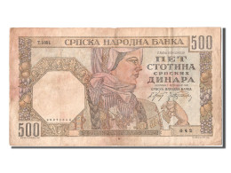 Billet, Serbie, 500 Dinara, 1941, 1941-11-01, TB+ - Servië
