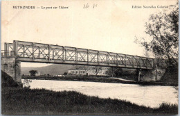 60 RETHONDES - Le Pont Sur L'aisne, - Rethondes