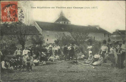 Une Répétition Au Théâtre Aux Champs (Juin 1907) - Teatro