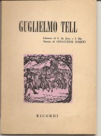 R-LIBRETTO OPERA GUGLIELMO TELL .G.ROSSINI-1963 ED.RICORDI - Objets Dérivés