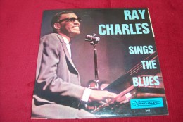 RAY  CHARLES  ° SINGS THE BLUES - Jazz