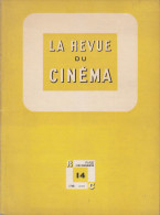 C1  Jean Georges AURIOL REVUE DU CINEMA 14 1948 Federico FELLINI Doniol Valcroze - Zeitschriften