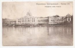 Italie - Italia - Piemonte - Torino 1911 Esposizione Internazionale Padiglione Della Francia Pavillon France Français - Exposiciones