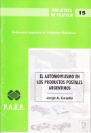 Argentine-Bibliothèque De Philatélie-L'aotomobile Dans La Production Postale En Argentine ( - Tematica