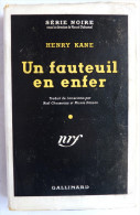 LIVRE POLICIER  NRF GALLIMARD Avec JACQUETTE N° 0028  04-1949 - UN FAUTEUIL EN ENFER - HENRY KANE - NRF Gallimard