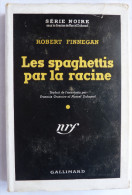 LIVRE POLICIER  NRF GALLIMARD Avec JACQUETTE N° 0027  04-1949 - LES SPAGHETTIS PAR LA RACINE - ROBERT FINNEGAN - NRF Gallimard