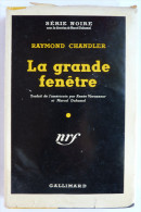 LIVRE POLICIER  NRF GALLIMARD Avec JACQUETTE N° 0045 12-1949 - LA GRANDE FENÊTRE - RAYMOND CHANDLER - NRF Gallimard
