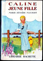 Zénaïde Fleuriot - Caline Jeune Fille -  Librairie Hachette - ( 1953 ) . - Biblioteca Rosa