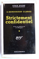 LIVRE POLICIER  NRF GALLIMARD Avec JACQUETTE N° 0116 02-1952 - STRICTEMENT CONFIDENTIEL - D. HENDERSON CLARKE - NRF Gallimard