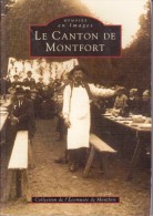 Delcampe - Réf : SU-15-229 :  MEMOIRE EN IMAGES EDITIONS SUTTON.  LE CANTON DE MONTFORT - Bretagne