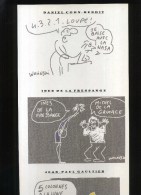 -  COHN BENDIT . DE LA FRESSANGE ET GAULTIER  PAR WOLINSKI . PLANCHE LIBRE D´UN PORTFOLIO CANAL + . 1989 . - Wolinski