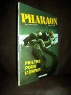 Delcampe - BD Bande Dessinée PHARAON: 1/ "PHILTRE Pour L'ENFER" Duchateau & Hulet EO 1981 ! - Altri & Non Classificati