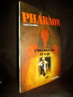Delcampe - BD Bande Dessinée PHARAON: 3/ "L´INCARNATION De SETH" Duchateau & Hulet EO 1983 ! - Altri & Non Classificati