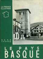 Guide Alpina Le Pays Basque Par Cuzacq Photographies Jean Dieuzaide - Baskenland