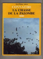 Jean-Philippe Audinet - Connaitre La Chasse à La Palombe - Sud-Ouest - Caza/Pezca