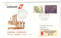 VOL195 - SVIZZERA 1984, Swissair Primo Volo Zurigo Larnaka . Raccomandata - Primi Voli