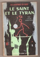 Leslie Charteris- Les Aventures Du Saint - N° 58 - Le Saint Et Le Tyran - Arthème Fayard - Le Saint