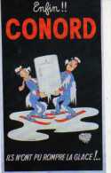 Albert DUBOUT ,reproduction D´affiche En Carte Postale, Enfin  Ils N´ont Pu Rompre La Glace,Refrigerateur Conord - Dubout