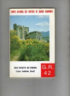 Comité National Des Sentiers De Grande Randonnée - Rive Droite Du Rhone (Loire, Ardèche, Gard) - GR 42 - Maps/Atlas