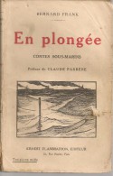 FRANK - EN PLONGEE -  CONTES SOUS-MARINS   - FLAMMARION - 1927 - Cuentos