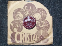 KRISTALL - TANNHAUSER  - ORCHESTRA SINFONICA DELL´OPERA DI STATO BERLINO - 78 Rpm - Gramophone Records