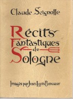 SEIGNOLLE - RECITS FANTASTIQUES DE SOLOGNE -   ED. DE SOLOGNE - 1967 - Contes