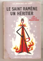 Leslie Charteris- Les Aventures Du Saint - N°28 - Le Saint Ramène Un Héritier - Arthème Fayard - Le Saint
