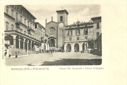 Moncalieri(Torino)-Piazza Vitt. Emanuele E ChiesaColleggiata - Moncalieri