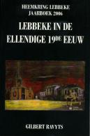 Lebbeke In De Ellendige 19de Eeuw - Altri & Non Classificati