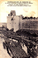 FUNERAILLES EDOUARD VII / LE CERCUEIL CONDUIT PAR LES MARINS AU CHATEAU DE WINDSOR - Familles Royales