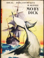 Herman Melville - Moby Dick - Idéal Bibliothèque  / Hachette - ( 1954 ) . - Ideal Bibliotheque