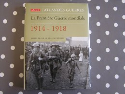 LA PREMIERE GUERRE MONDIALE 1914 1918 Atlas Des Guerres Prior Robin Trévor Wilson 14 18 World War 1 Militaria - War 1914-18