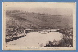 23 - CHATELUX Le MARCHEIX --  Le Pont De Chauverne - Chatelus Malvaleix