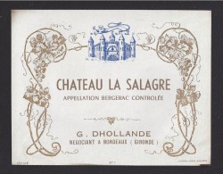 Etiquette De Vin  -  Bergerac  -  Chateau La Salagre  -  ND 20/30 ?  -  G. Dhollande  à Bordeaux  (33) - Bergerac