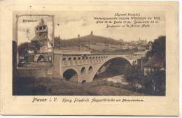 PLAUEN Im Vogtland König Friedrich August Brücke Mit Bärensteinturm 29.6.1910 Gelaufen - Plauen