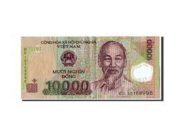 Billet, Viet Nam, 10,000 D<ox>ng, 2010, TB - Viêt-Nam